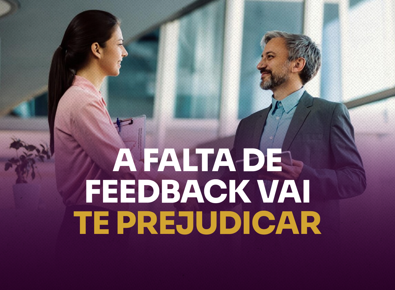 65% dos funcionários desejam receber mais feedback dos seus líderes