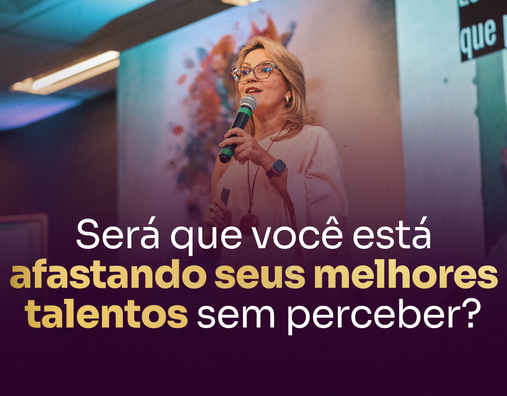 Capa blog: Está Afastando Seus Melhores Talentos sem Perceber